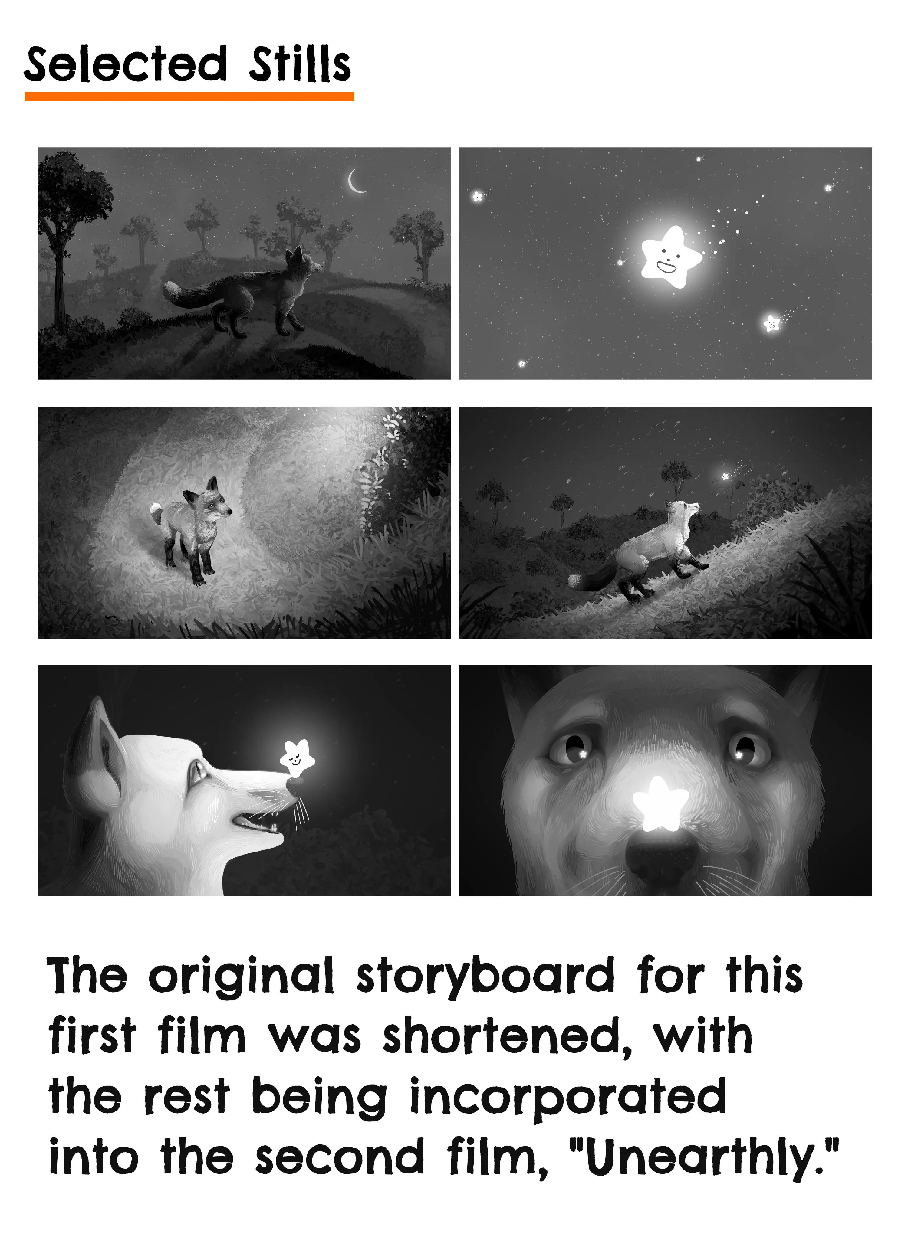 Six still shots from the first film. Text reads, The original storyboard for this first film was shortened, with the rest being incorporated into the second film, Unearthly.