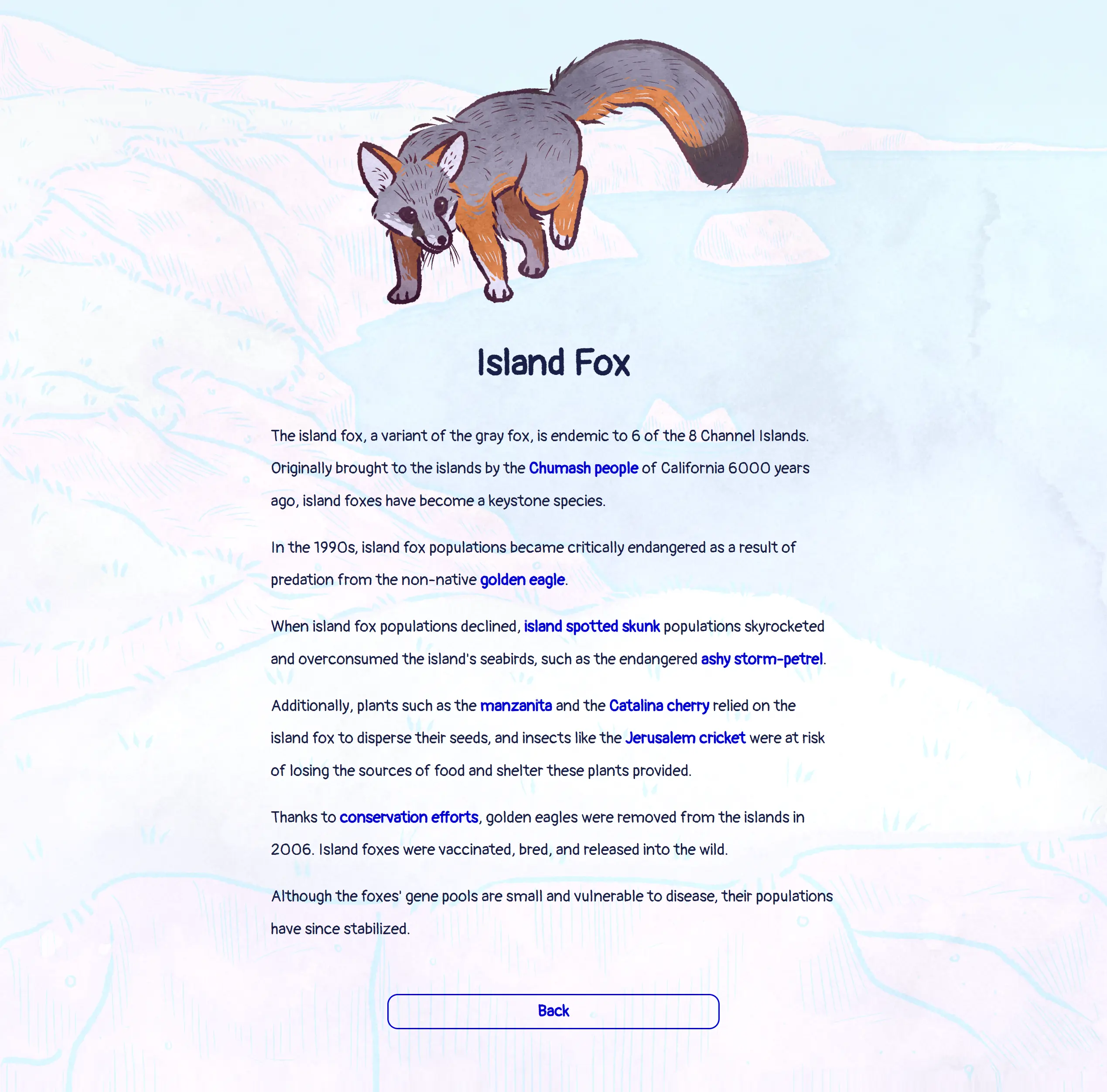 A still of the game featuring the island fox's info page, going through the roles they play in population control and seed dispersal, as well as how they recovered from the brink of extinction.
