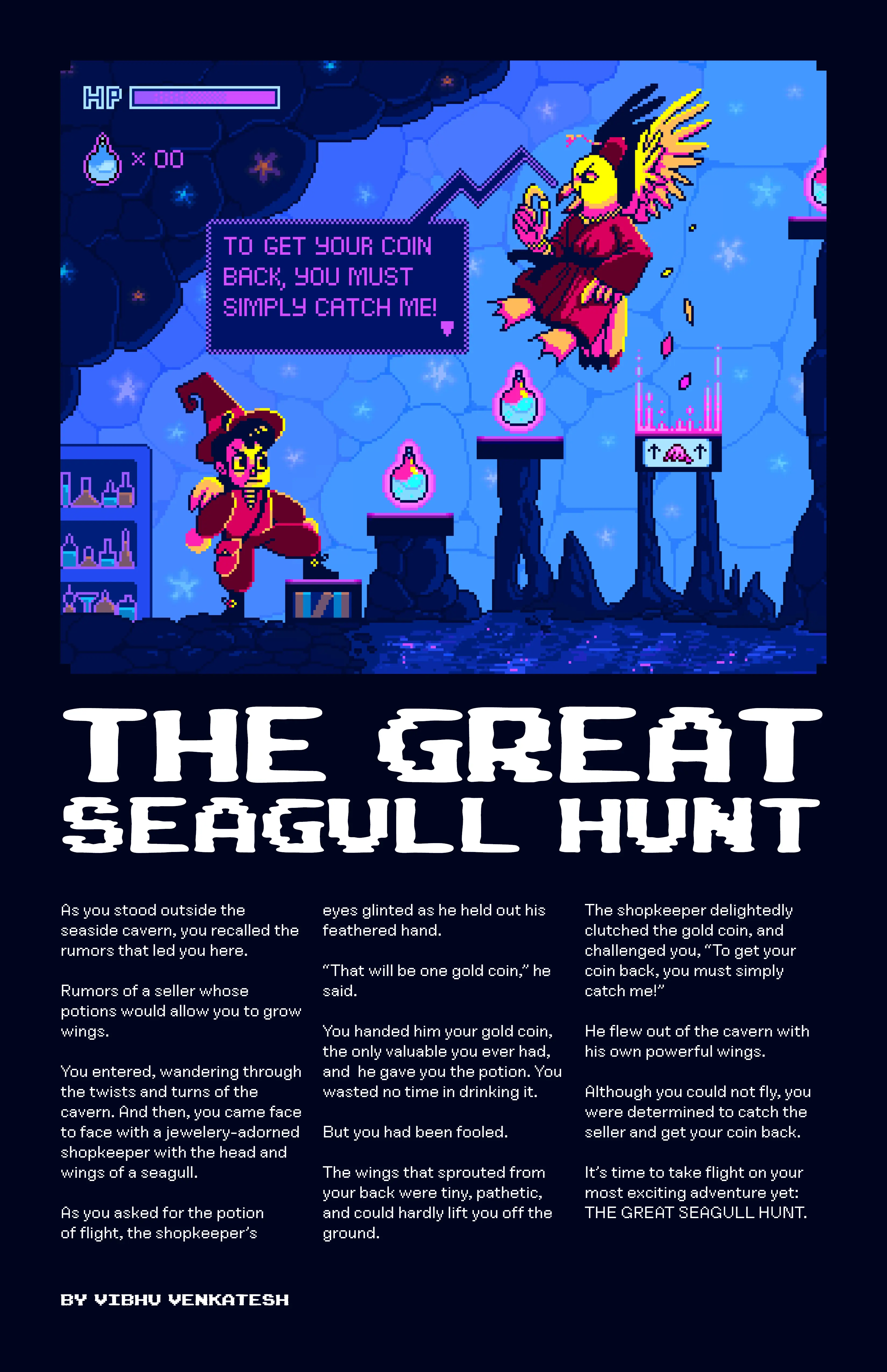 The layout of The Great Seagull Hunt illustration with the accompanying short story, which follows a human who seeks out a potion that allows the drinker to grow wings. A seagull merchant tricks the human out of his one gold coin for a potion that does not work properly, and flies off with his coin. The human must quest to take back the coin.